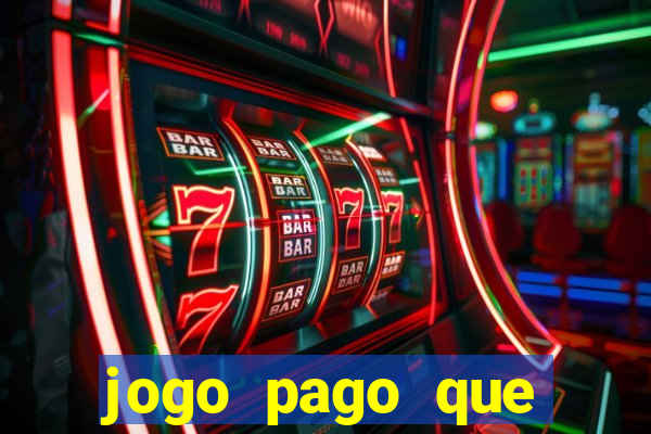 jogo pago que ganha dinheiro